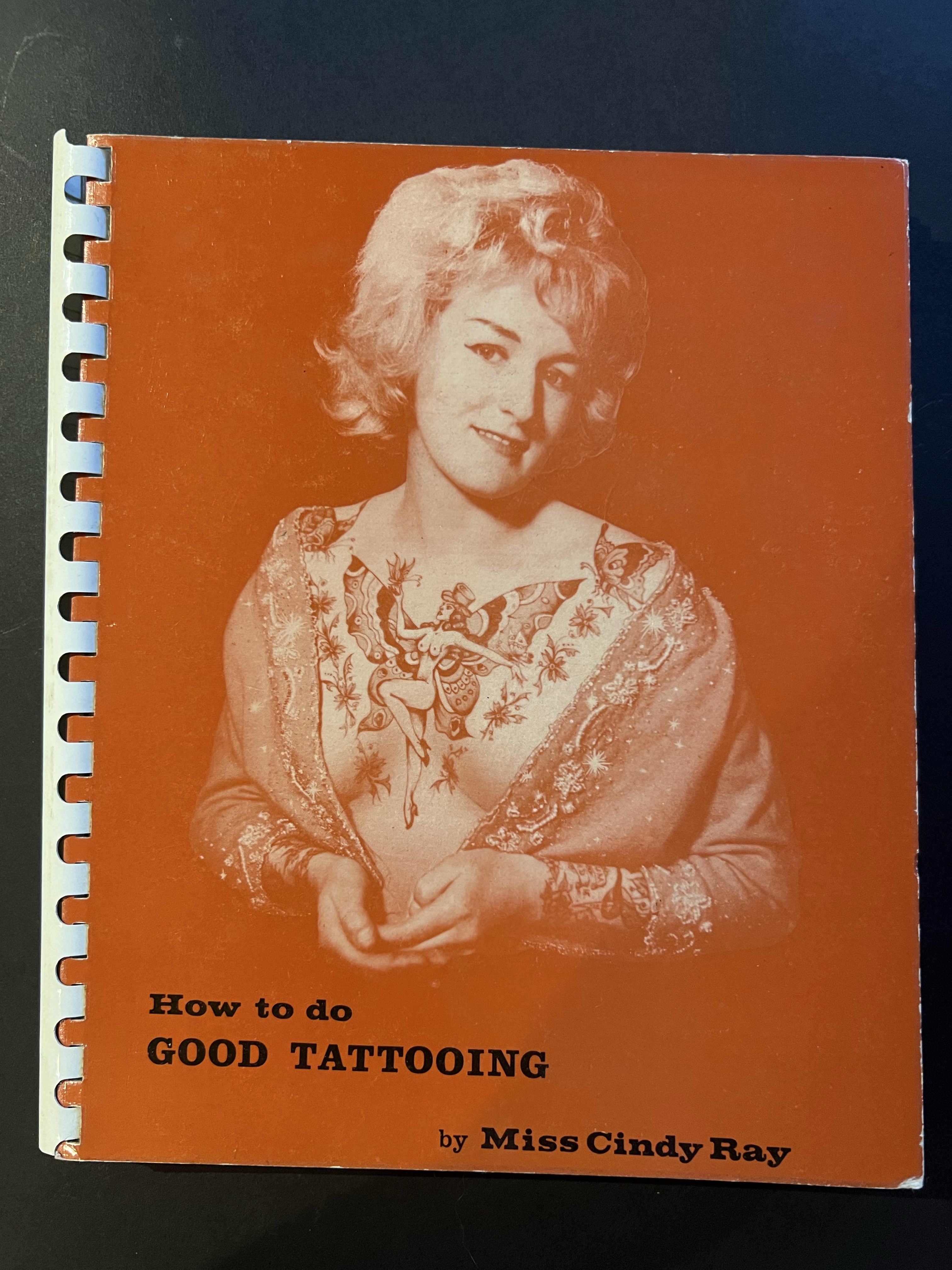 Miss Cindy Ray- How To Do Good Tattooing-Vintage Tattoo Book