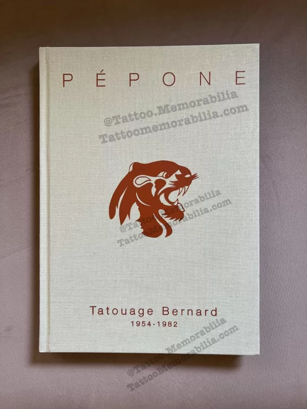 PÉPONE TATOUAGE BERNARD 1954-1982- Sascha Lehne