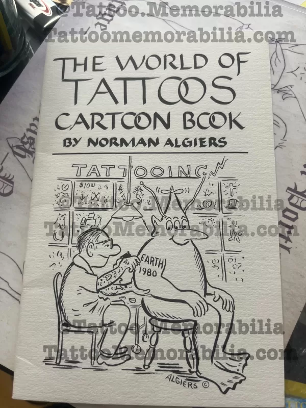 The World Of Tattoos Cartoon Book- Norman Algiers 1980