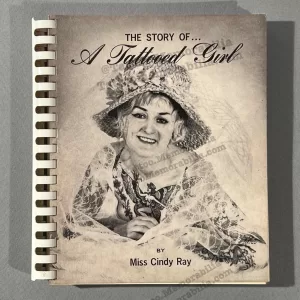 Miss Cindy Ray "Story of a Tattooed Girl"