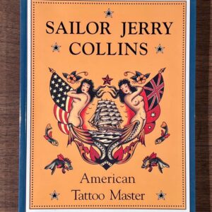 Sailor Jerry Collins-Vintage 1994 American Tattoo Master-First Edition