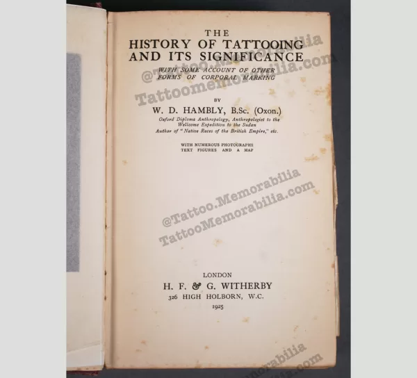 1925 HAMBLY, W.D. The History of Tattooing and its Significance