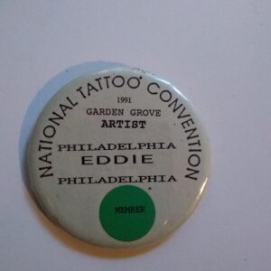 Philadelphia Eddie Tattoo Artist-National Tattoo Convention Badge 1991