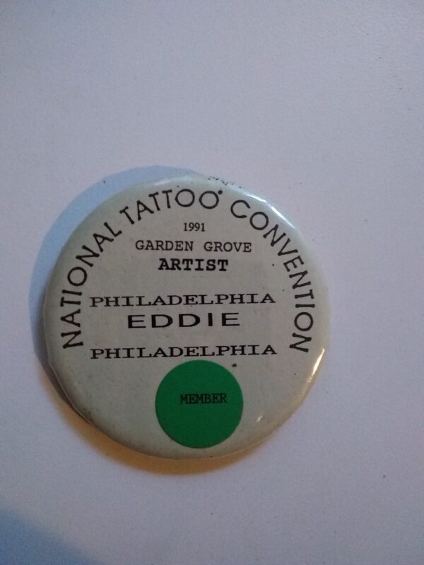 Philadelphia Eddie Tattoo Artist-National Tattoo Convention Badge 1991