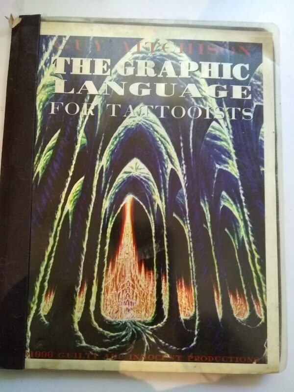 GUY AITCHISON - THE GRAPHIC LANGUAGE - FOR TATTOOISTS 1996 MAGAZINE