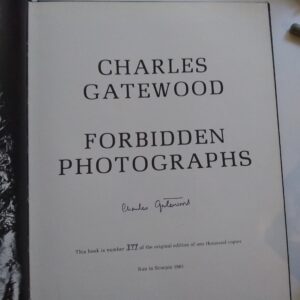 Charles Gatewood Forbidden Photographs Signed Charles Gatewood #877 / 1000