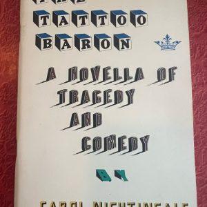 Tattoo Baron -Tragedy Comedy Carol Nightingale 1979 1st Edition -sgc