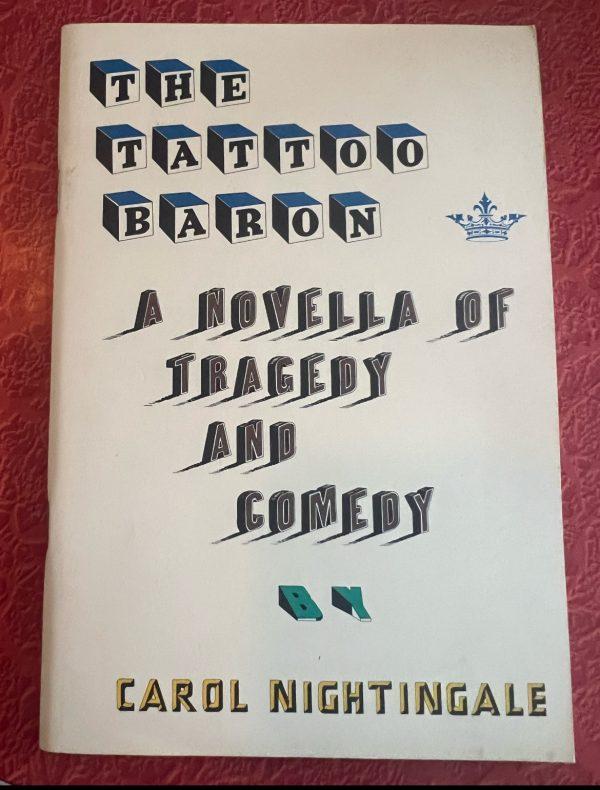 Tattoo Baron -Tragedy Comedy Carol Nightingale 1979 1st Edition -sgc